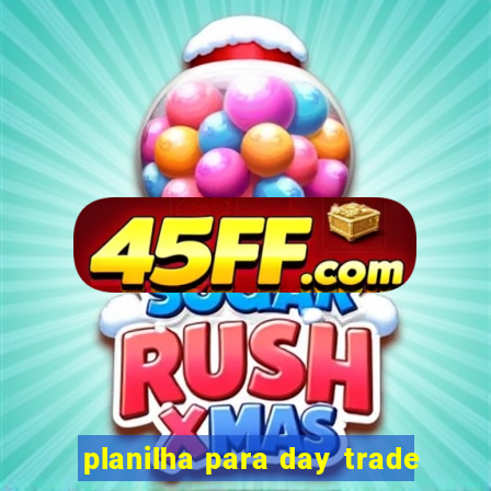 planilha para day trade